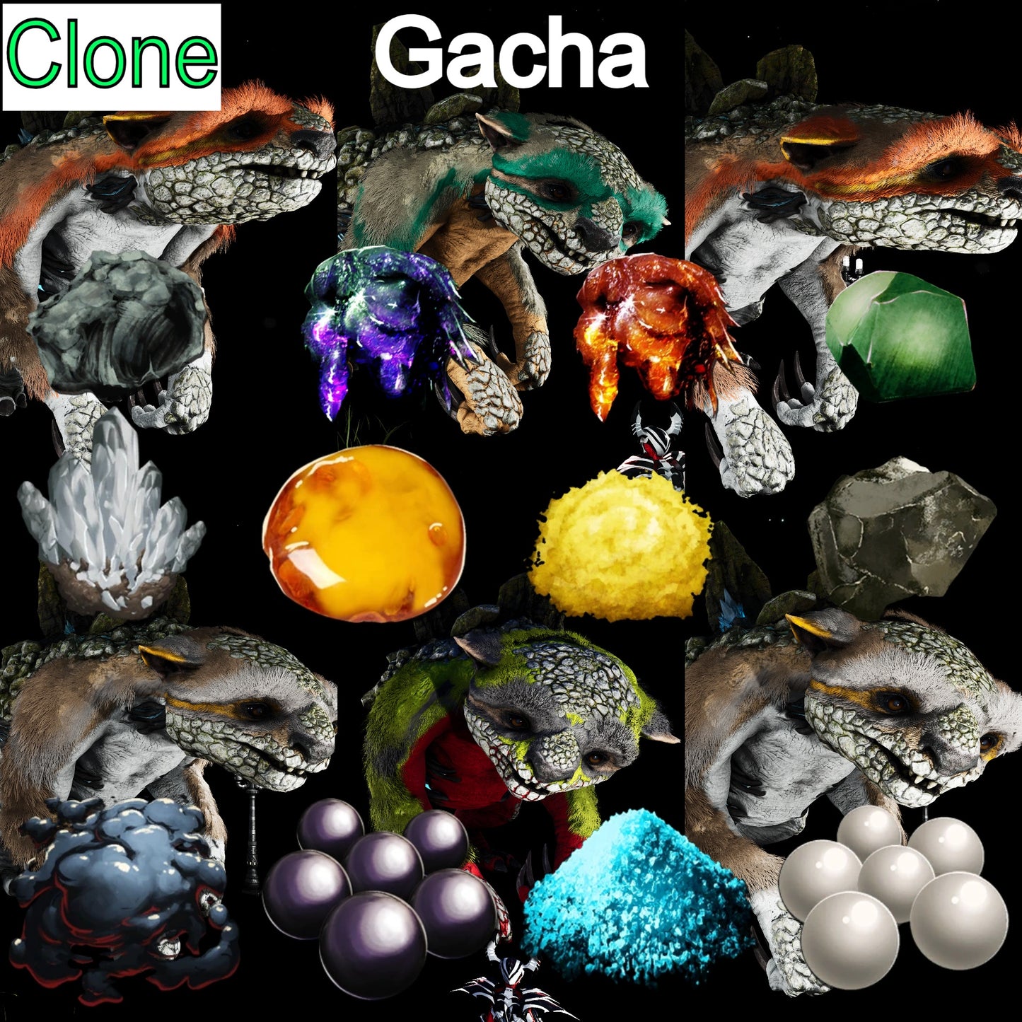 Gacha- Metal / Sap / Dust / Black Pearl / Crystal / Clone / Low level