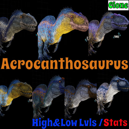 Acro Acrocanthosaurus Clone High&Low Lvl