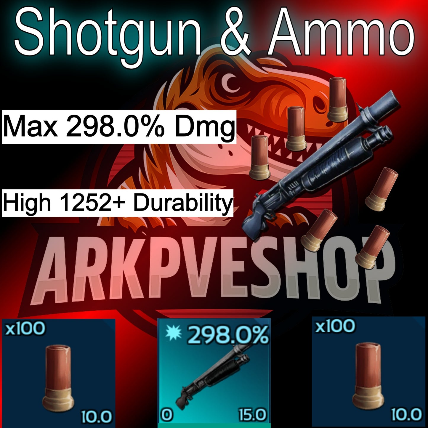 Crafted Pump Action Shotgun or Ammo 298.0%dmg 1252+Dura